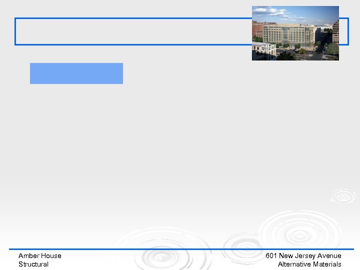 Amber House Structural 601 New Jersey Avenue Alternative Materials 