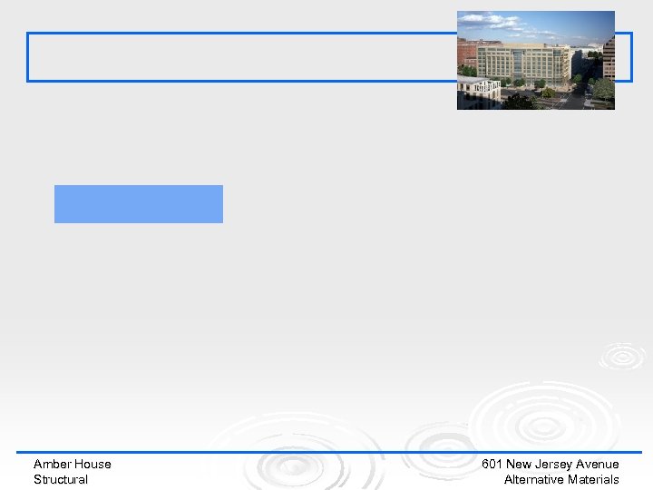 Amber House Structural 601 New Jersey Avenue Alternative Materials 