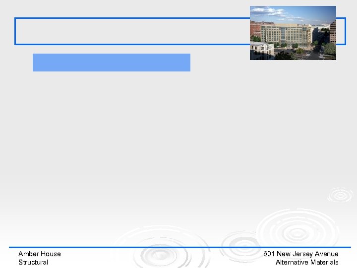 Amber House Structural 601 New Jersey Avenue Alternative Materials 