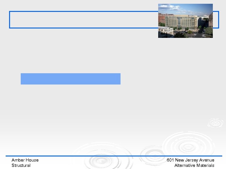 Amber House Structural 601 New Jersey Avenue Alternative Materials 