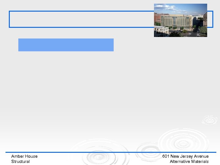 Amber House Structural 601 New Jersey Avenue Alternative Materials 
