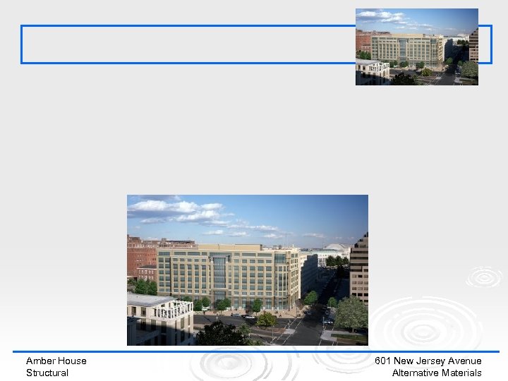 Amber House Structural 601 New Jersey Avenue Alternative Materials 