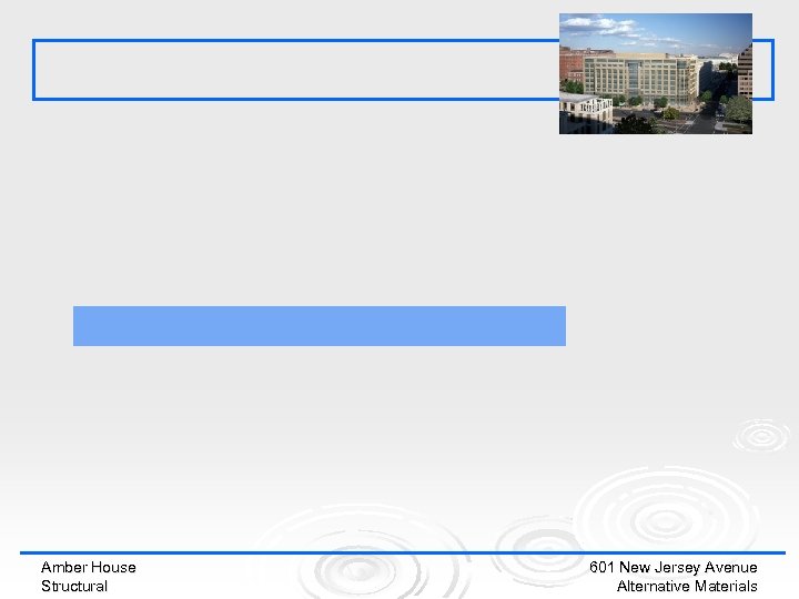 Amber House Structural 601 New Jersey Avenue Alternative Materials 