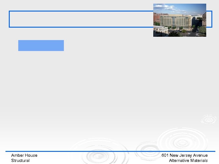 Amber House Structural 601 New Jersey Avenue Alternative Materials 