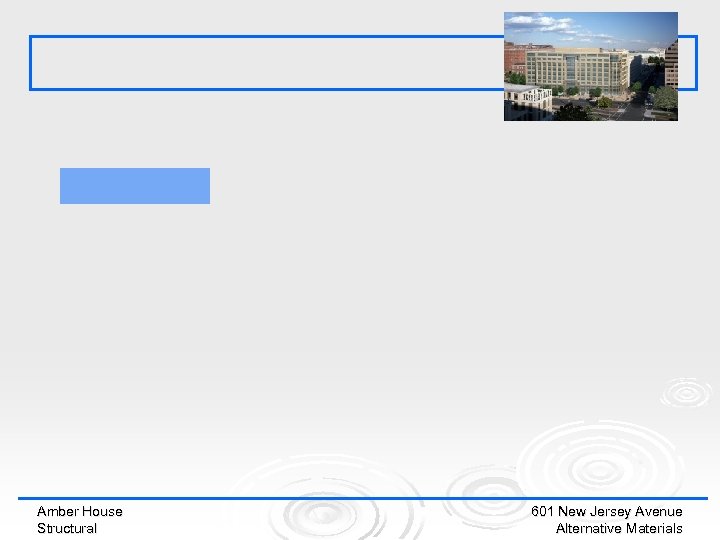 Amber House Structural 601 New Jersey Avenue Alternative Materials 