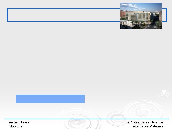 Amber House Structural 601 New Jersey Avenue Alternative Materials 