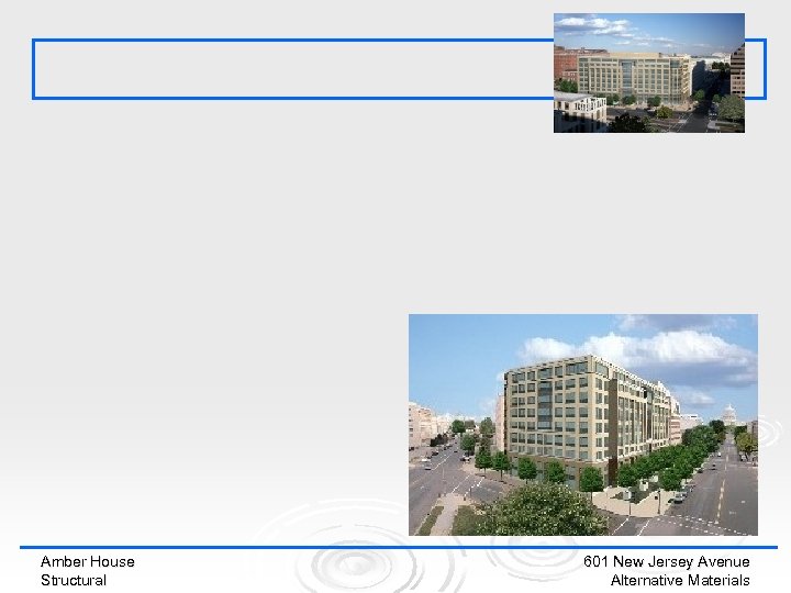 Amber House Structural 601 New Jersey Avenue Alternative Materials 