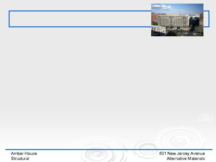 Amber House Structural 601 New Jersey Avenue Alternative Materials 