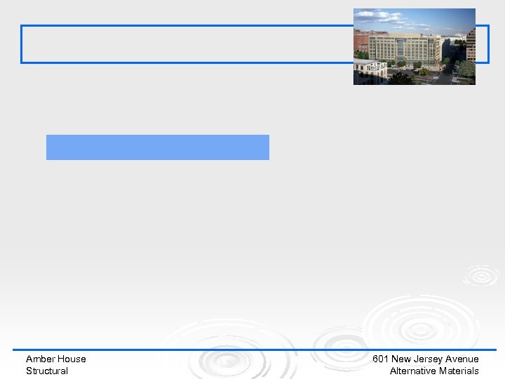 Amber House Structural 601 New Jersey Avenue Alternative Materials 