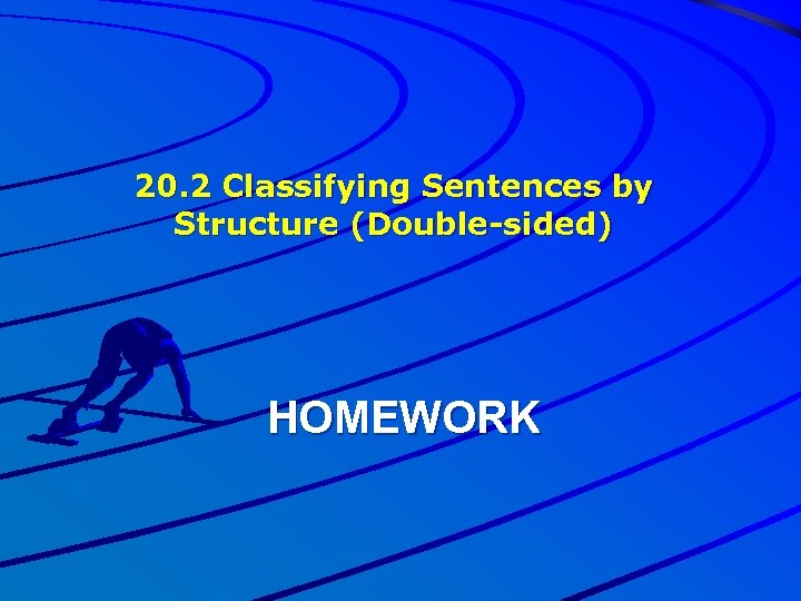 20. 2 Classifying Sentences by Structure (Double-sided) HOMEWORK 