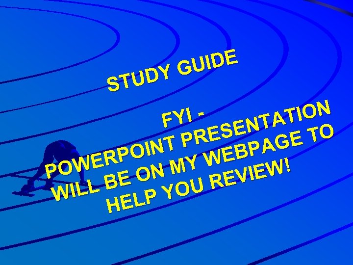 IDE Y GU TUD S ION IFY TAT SEN RE E TO NT P