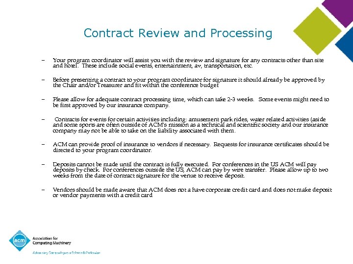 Contract Review and Processing – Your program coordinator will assist you with the review
