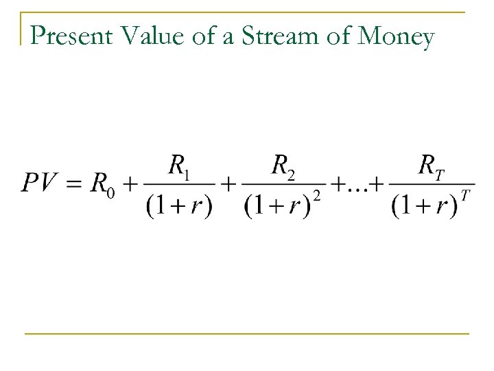 Present Value of a Stream of Money 