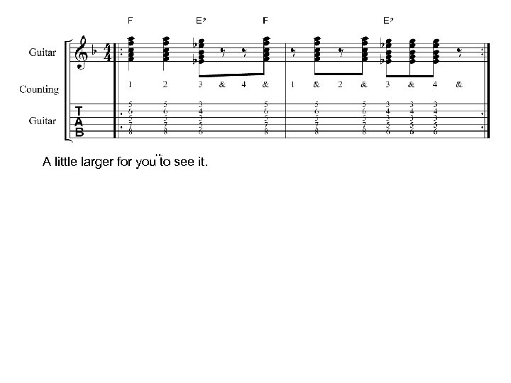 A little larger for you to see it. 