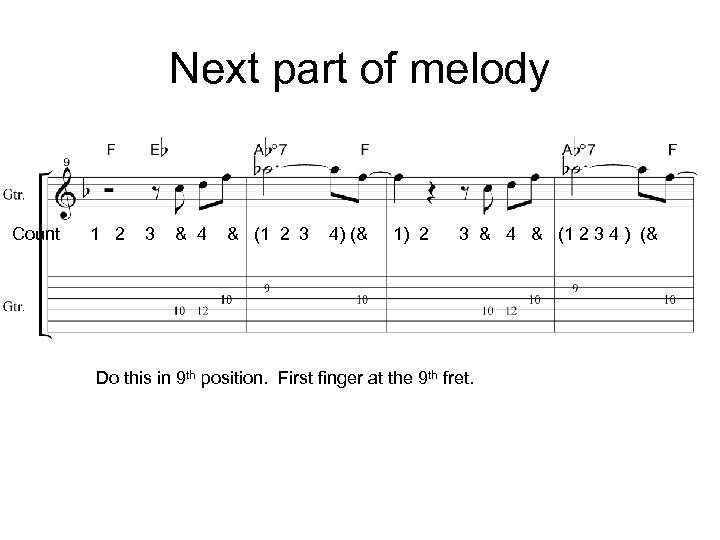 Next part of melody Count 1 2 3 & 4 & (1 2 3