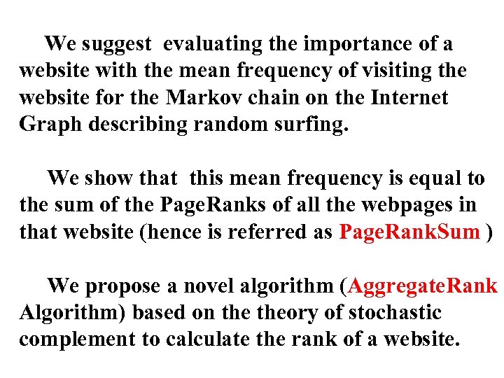  We suggest evaluating the importance of a website with the mean frequency of