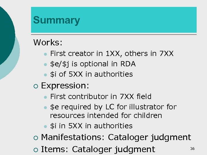Summary Works: l l l ¡ First creator in 1 XX, others in 7