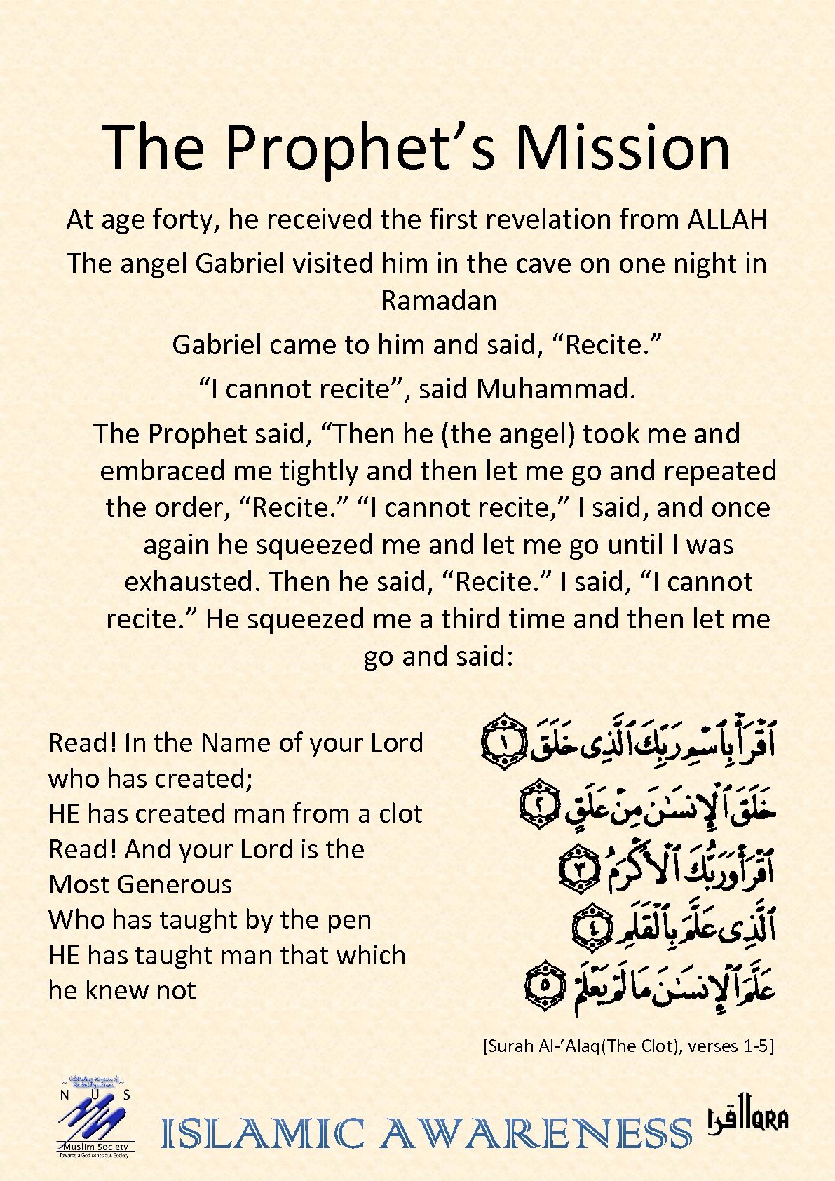 The Prophet’s Mission At age forty, he received the first revelation from ALLAH The