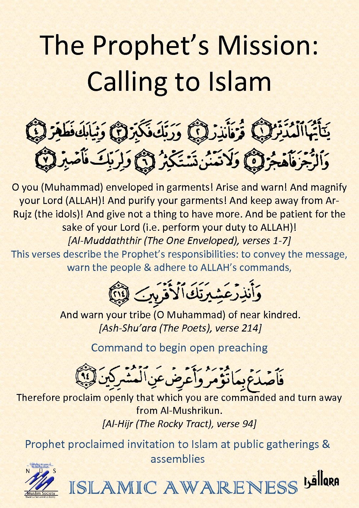 The Prophet’s Mission: Calling to Islam O you (Muhammad) enveloped in garments! Arise and