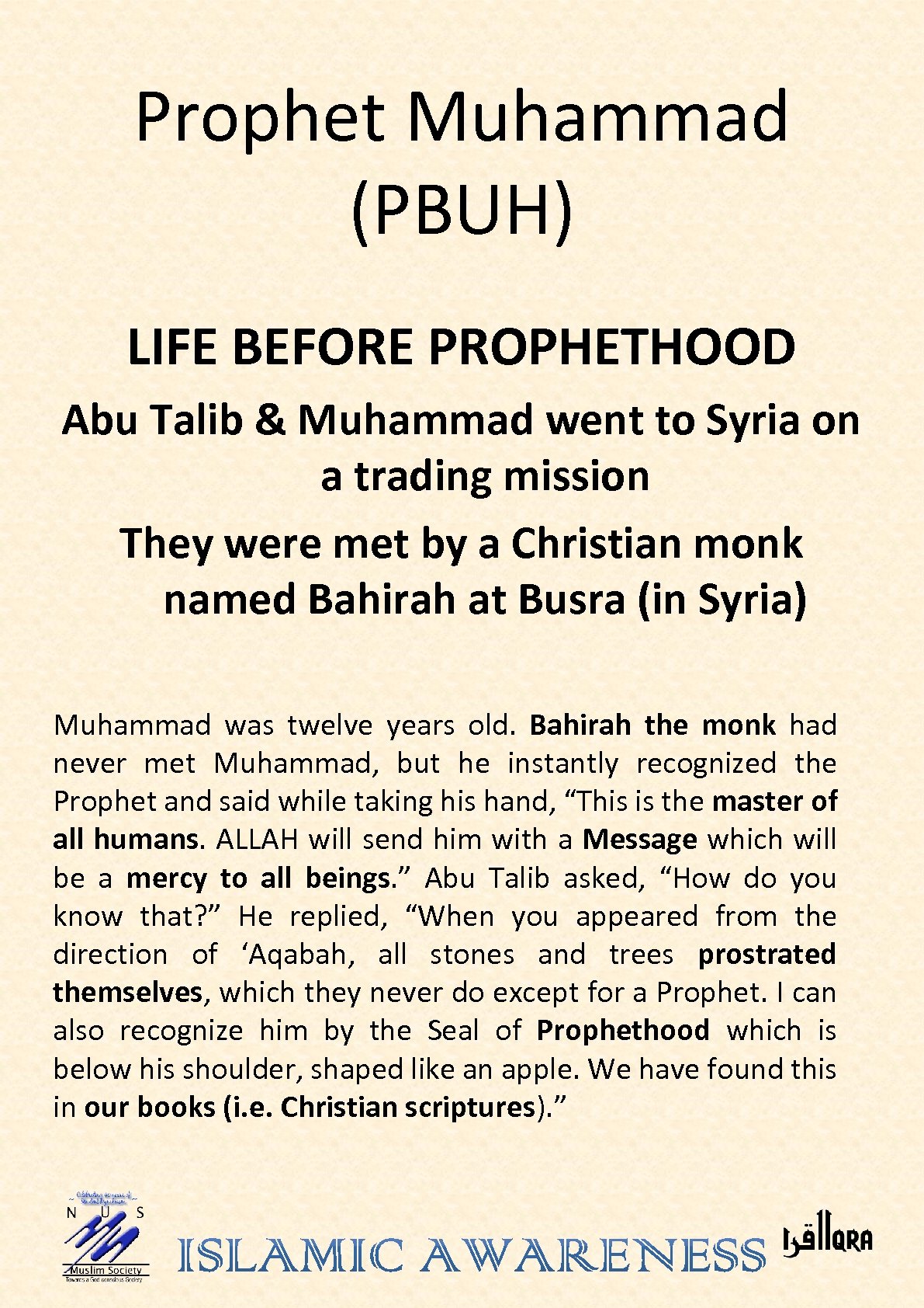 Prophet Muhammad (PBUH) LIFE BEFORE PROPHETHOOD Abu Talib & Muhammad went to Syria on