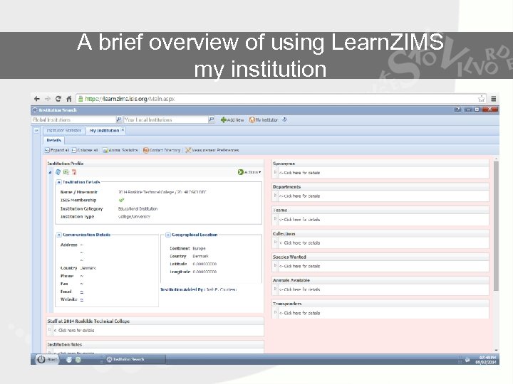 A brief overview of using Learn. ZIMS my institution 
