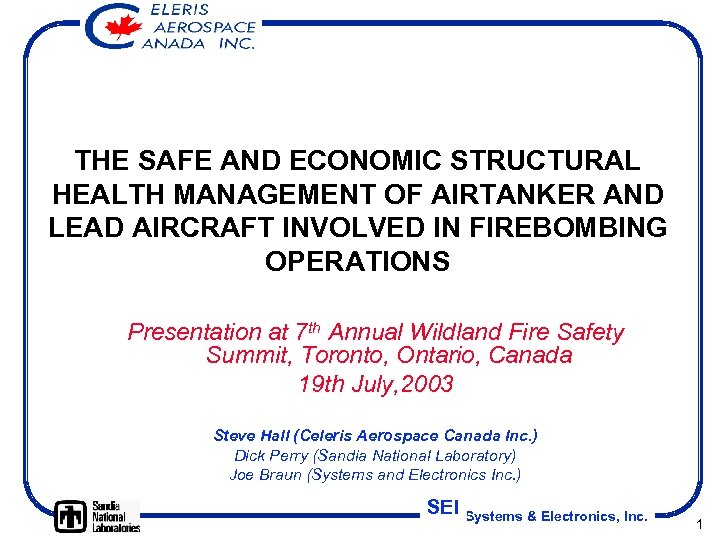 THE SAFE AND ECONOMIC STRUCTURAL HEALTH MANAGEMENT OF AIRTANKER AND LEAD AIRCRAFT INVOLVED IN