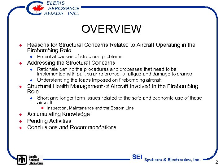 OVERVIEW ¿ Reasons for Structural Concerns Related to Aircraft Operating in the Firebombing Role