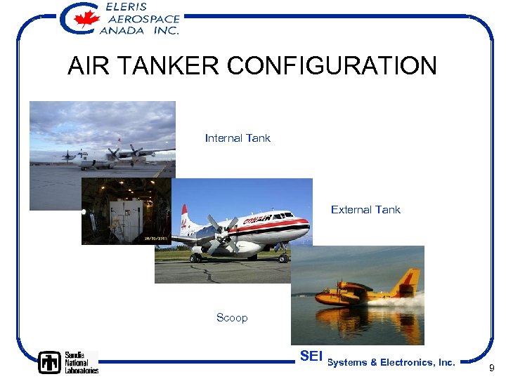 AIR TANKER CONFIGURATION Internal Tank External Tank Scoop SEI Systems & Electronics, Inc. 9