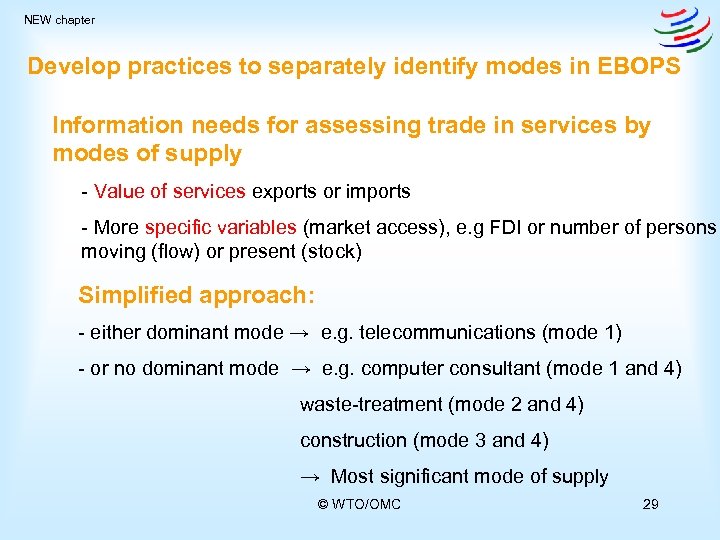 NEW chapter Develop practices to separately identify modes in EBOPS Information needs for assessing
