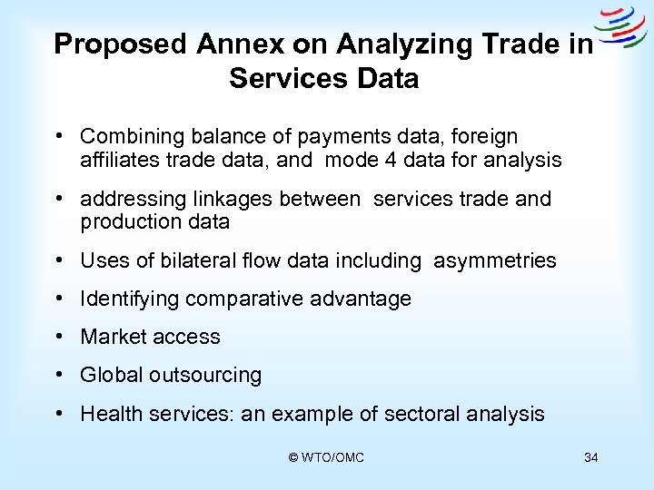 Proposed Annex on Analyzing Trade in Services Data • Combining balance of payments data,