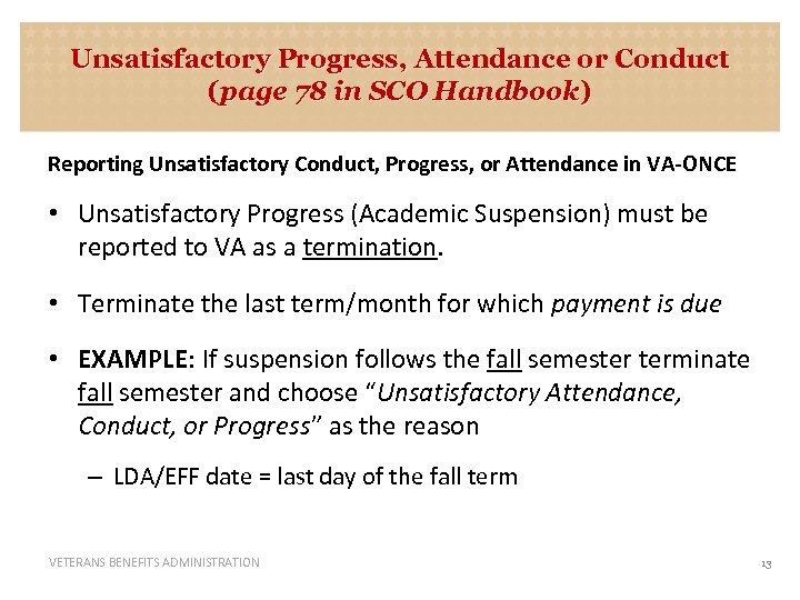 Unsatisfactory Progress, Attendance or Conduct (page 78 in SCO Handbook) Reporting Unsatisfactory Conduct, Progress,