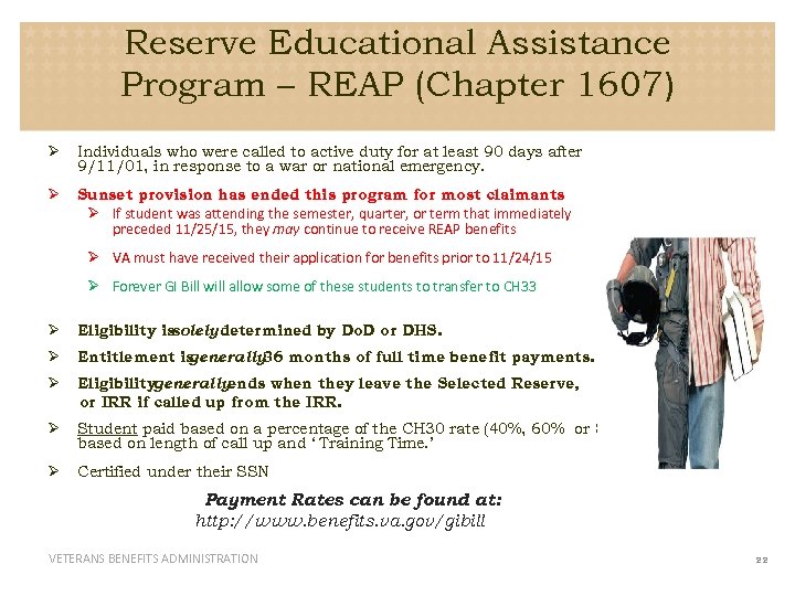 Reserve Educational Assistance Program – REAP (Chapter 1607) Ø Individuals who were called to