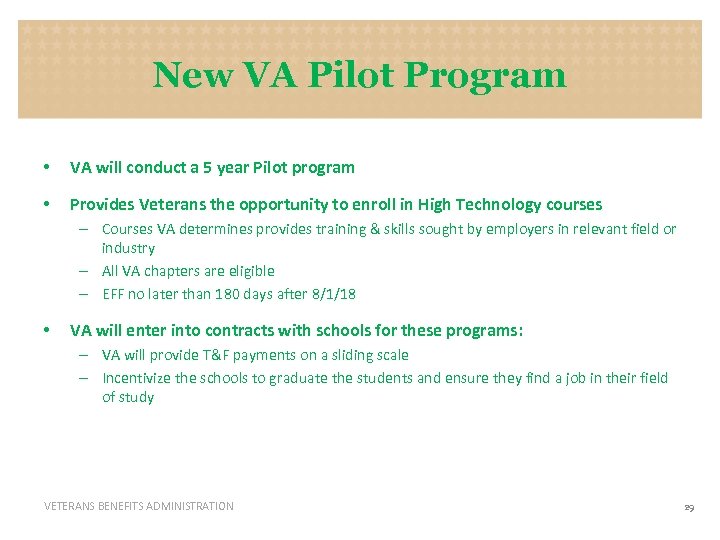 New VA Pilot Program • VA will conduct a 5 year Pilot program •