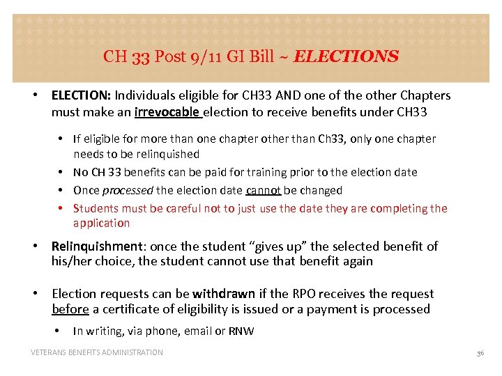 CH 33 Post 9/11 GI Bill ~ ELECTIONS • ELECTION: Individuals eligible for CH