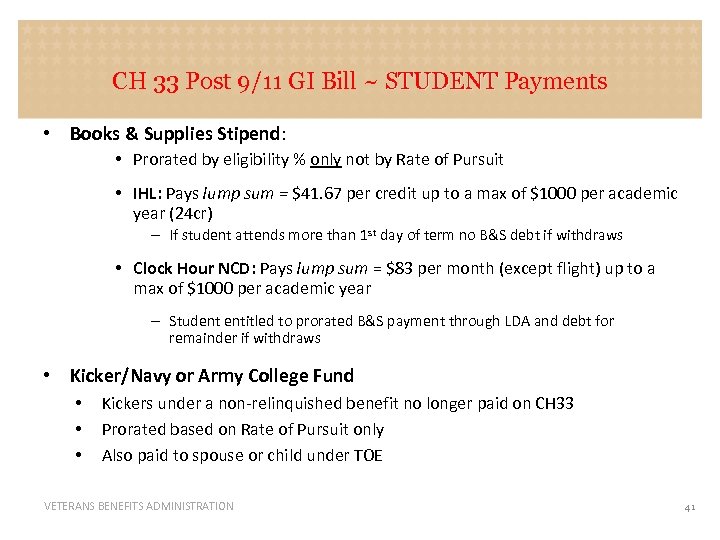 CH 33 Post 9/11 GI Bill ~ STUDENT Payments STUDENT • Books & Supplies