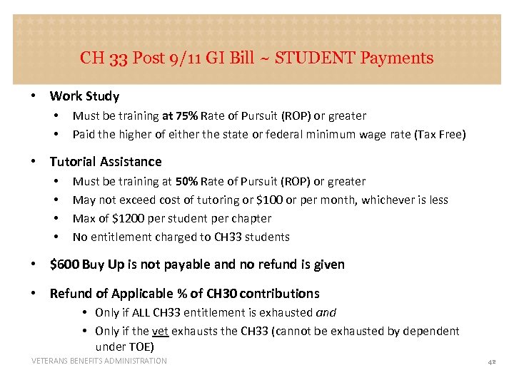 CH 33 Post 9/11 GI Bill ~ STUDENT Payments STUDENT • Work Study •