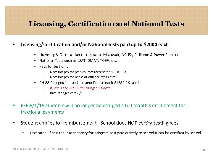 Licensing, Certification and National Tests • Licensing/Certification and/or National tests paid up to $2000