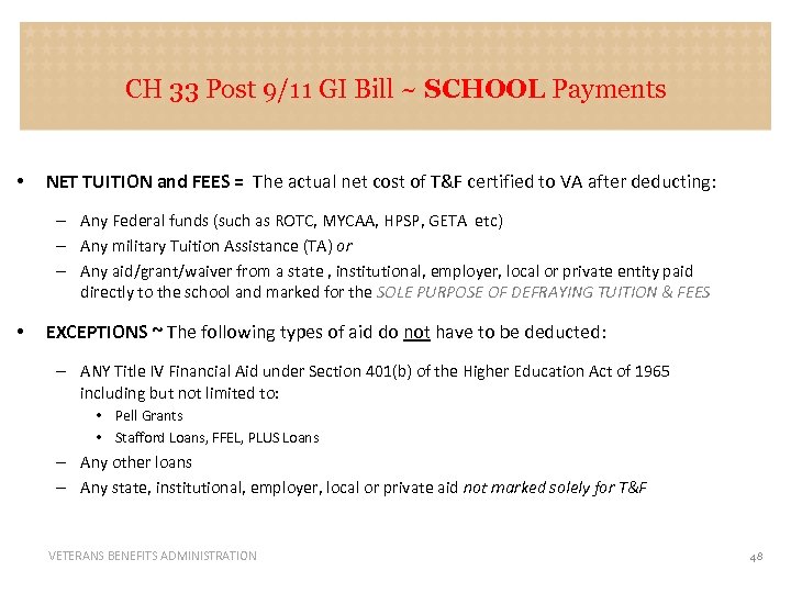 CH 33 Post 9/11 GI Bill ~ SCHOOL Payments • NET TUITION and FEES