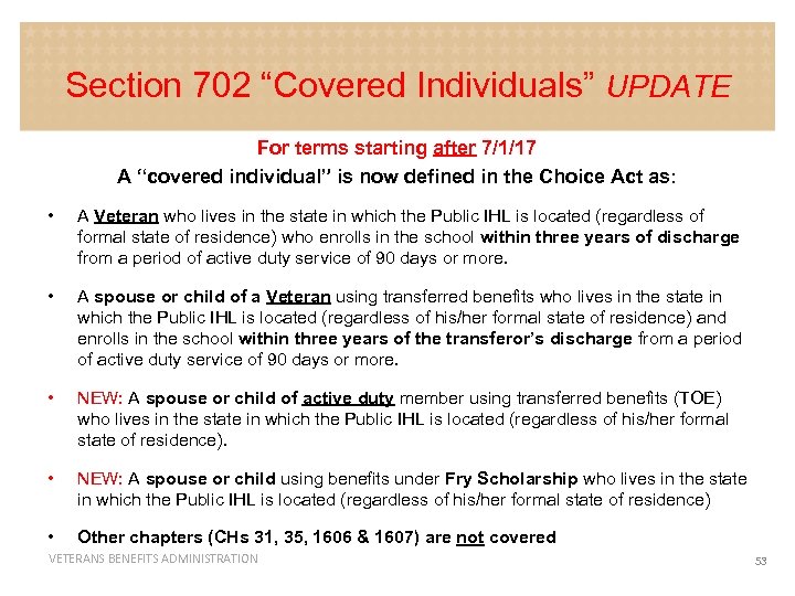 Section 702 “Covered Individuals” UPDATE For terms starting after 7/1/17 A “covered individual” is