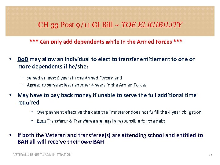 CH 33 Post 9/11 GI Bill ~ TOE ELIGIBILITY *** Can only add dependents