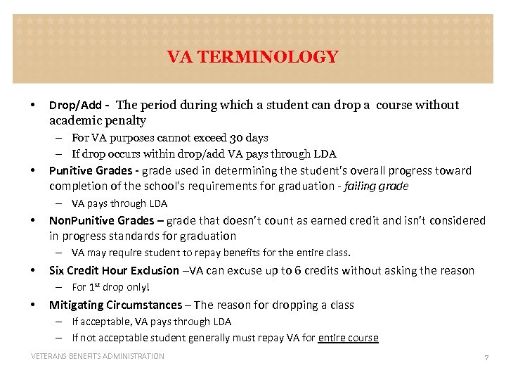 VA TERMINOLOGY • Drop/Add - The period during which a student can drop a