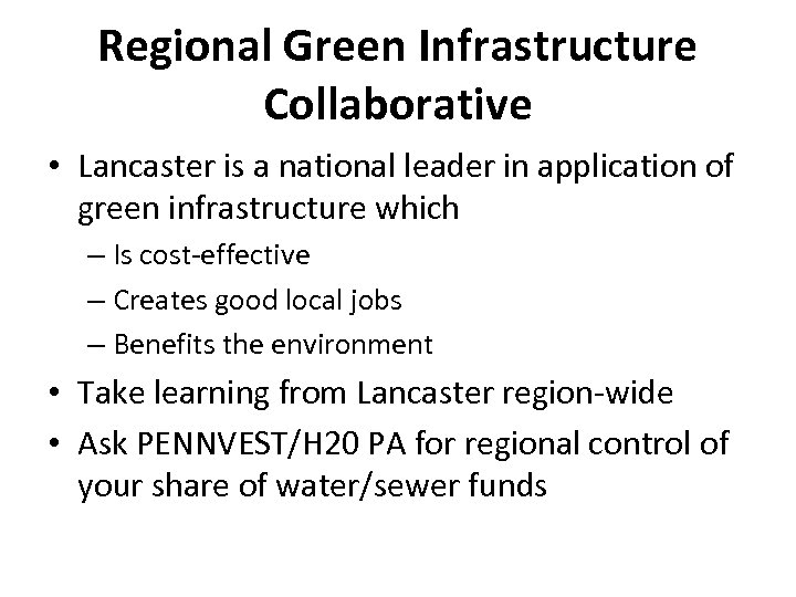 Regional Green Infrastructure Collaborative • Lancaster is a national leader in application of green