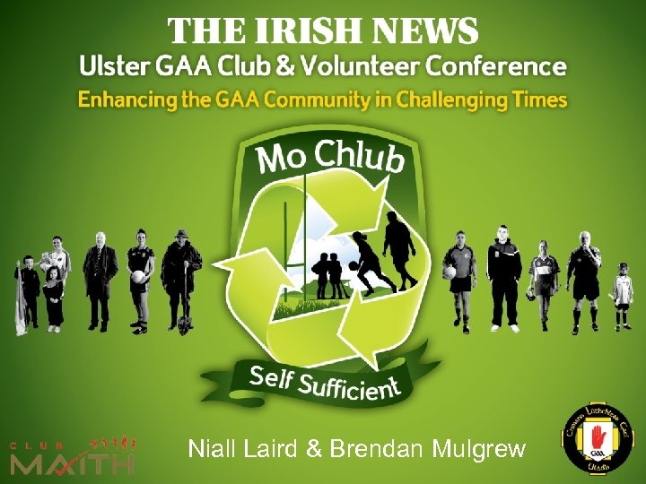 Niall Laird & Brendan Mulgrew 