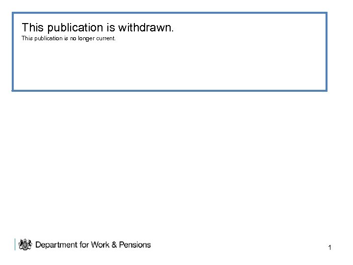 This publication is withdrawn. This publication is no longer current. 1 