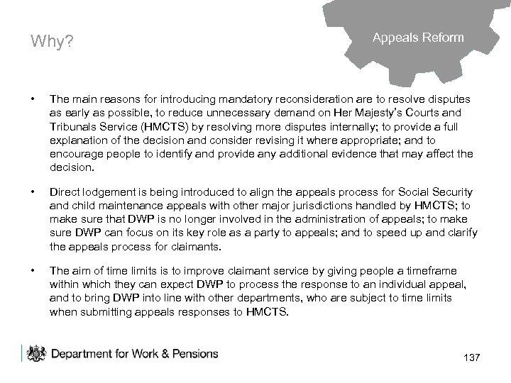 Why? Appeals Reform • The main reasons for introducing mandatory reconsideration are to resolve