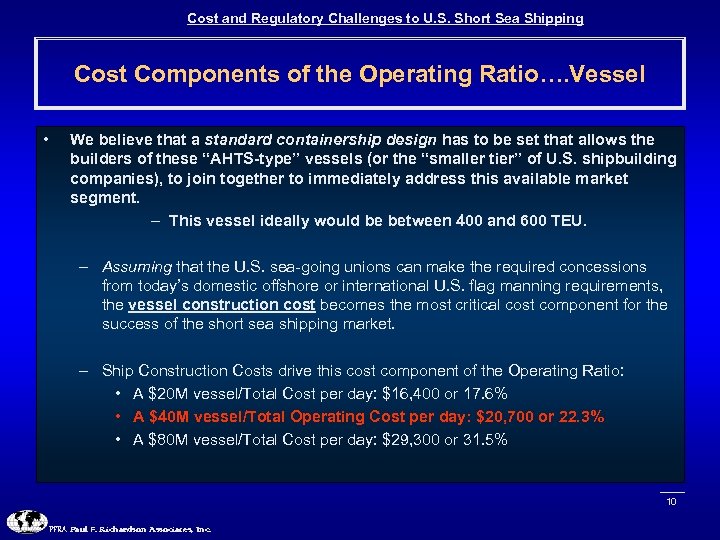 Cost and Regulatory Challenges to U. S. Short Sea Shipping Cost Components of the