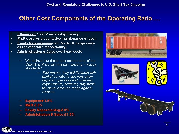 Cost and Regulatory Challenges to U. S. Short Sea Shipping Other Cost Components of