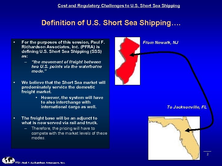 Cost and Regulatory Challenges to U. S. Short Sea Shipping Definition of U. S.