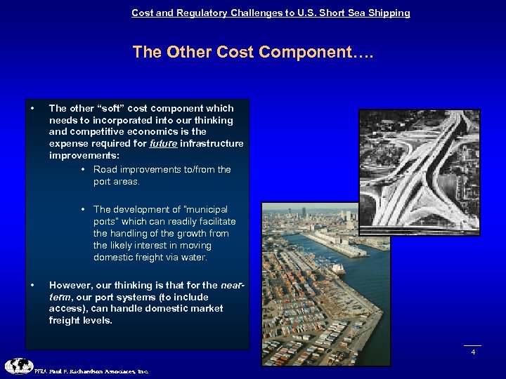 Cost and Regulatory Challenges to U. S. Short Sea Shipping The Other Cost Component….