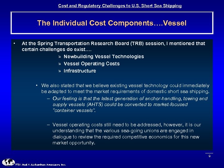 Cost and Regulatory Challenges to U. S. Short Sea Shipping The Individual Cost Components….
